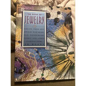 THE BOOK OF JEWELRY By JO MOODY ~ HARDCOVER w/cover BEADS BOOK How To Patterns